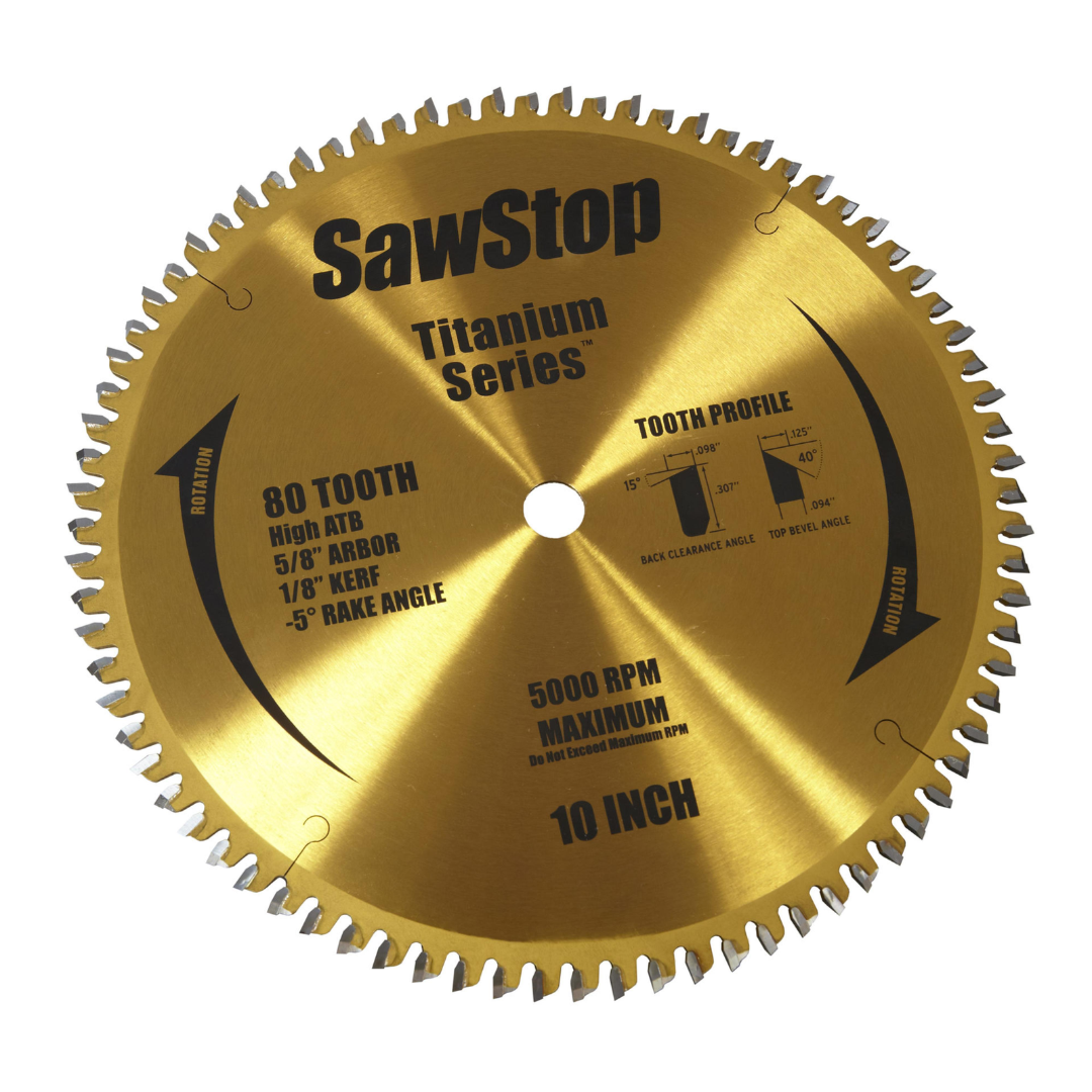 Close-up of the SawStop 10” 80-Tooth Blade BTS-P-80HATB showing premium carbide-tipped teeth, titanium-coated blade body, and precision-engineered cutting geometry for clean, accurate cuts.

SawStop 10” 80-Tooth Blade BTS-P-80HATB professional table saw blade with 5/8" arbor, 1/8" kerf, and -5° rake angle designed for superior finish quality in hardwoods and sheet goods.

SawStop 10” 80-Tooth Blade BTS-P-80HATB titanium series blade displaying tooth profile specifications and high al