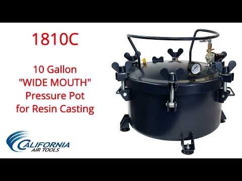California Air Tools 1810C 10 Gallon Pressure Pot for Resin or Epoxy Casting showing temperature resistance up to 181°C and wide-mouth opening